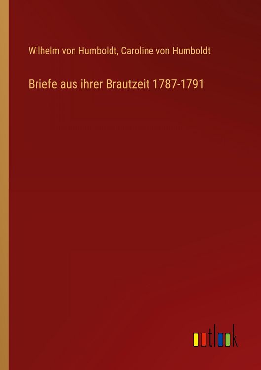 Produktbild: Briefe aus ihrer Brautzeit 1787-1791