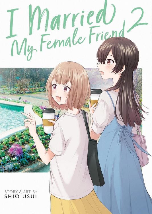Produktbild: Usui, S: I Married My Female Friend Vol. 2