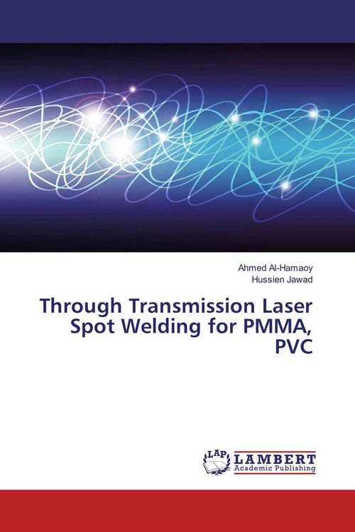 Produktbild: Through Transmission Laser Spot Welding for PMMA, PVC