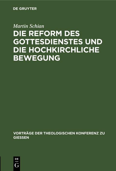 Produktbild: Die Reform des Gottesdienstes und die hochkirchliche Bewegung