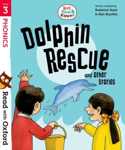 Produktbild: Read with Oxford: Stage 3: Biff, Chip and Kipper: Dolphin Rescue and Other Stories