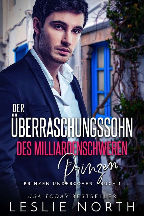 Produktbild: Der Überraschungssohn des milliardenschweren Prinzen (Prinzen Undercover, #1)