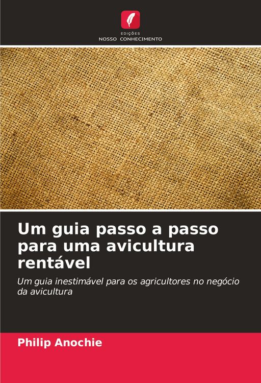 Produktbild: Um guia passo a passo para uma avicultura rent&aacute;vel