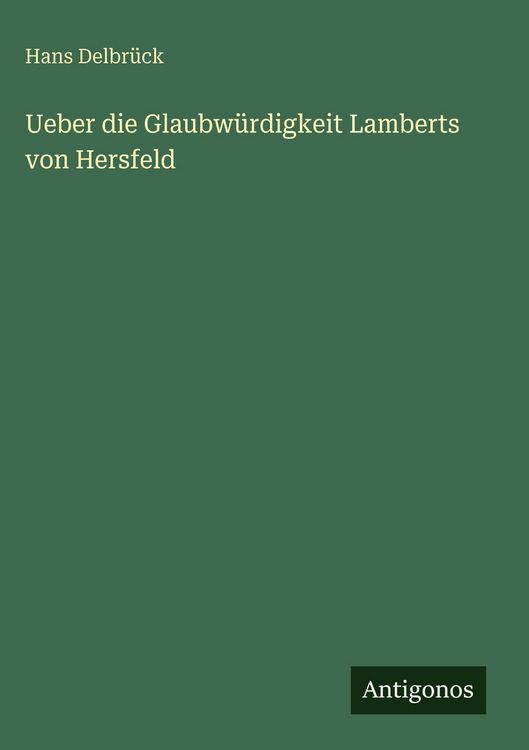 Produktbild: Ueber die Glaubw&uuml;rdigkeit Lamberts von Hersfeld