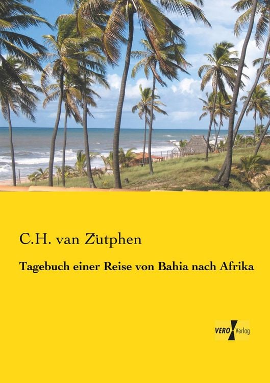 Produktbild: Tagebuch einer Reise von Bahia nach Afrika
