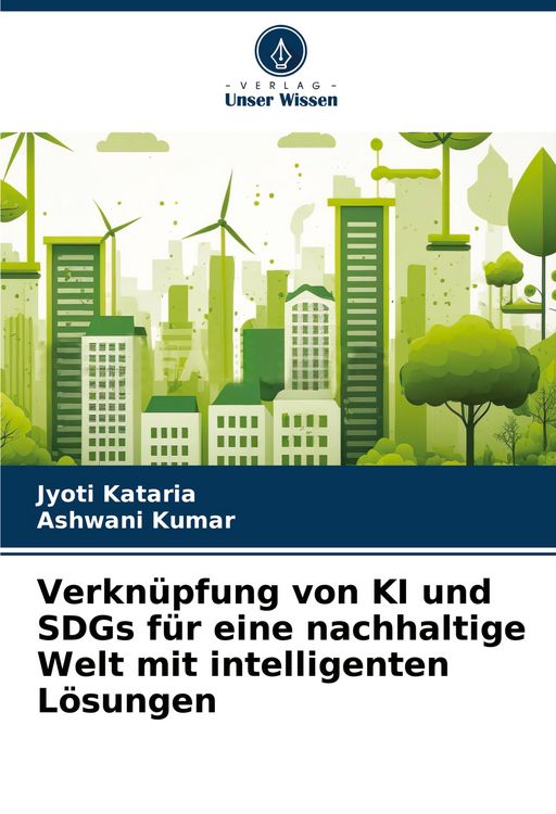 Produktbild: Verkn&uuml;pfung von KI und SDGs f&uuml;r eine nachhaltige Welt mit intelligenten L&ouml;sungen