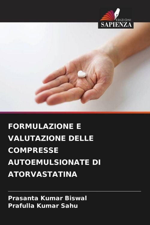 Produktbild: Formulazione E Valutazione Delle Compresse Autoemulsionate Di Atorvastatina