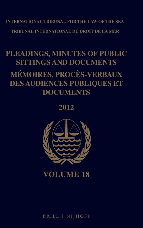 Produktbild: Pleadings, Minutes of Public Sittings and Documents / M&eacute;moires, proc&egrave;s-verbaux des audiences publiques et documents, Volume 18 (2012)