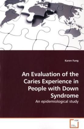 Produktbild: Fung, K: An Evaluation of the Caries Experience in People wi