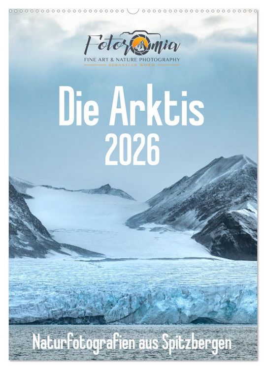 Produktbild: Die Arktis - Naturfotografien aus Spitzbergen (Wandkalender 2026 DIN A2 hoch), CALVENDO Monatskalender