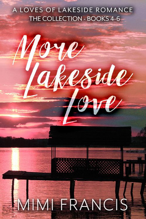 Produktbild: More Lakeside Love (The Loves of Lakeside, #8)