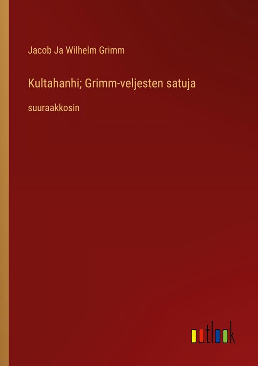 Produktbild: Kultahanhi; Grimm-veljesten satuja
