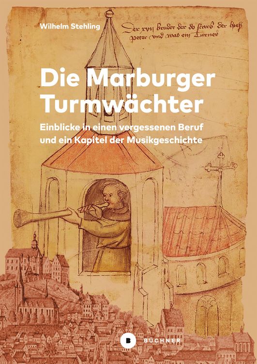 Produktbild: Die Marburger Turmw&auml;chter