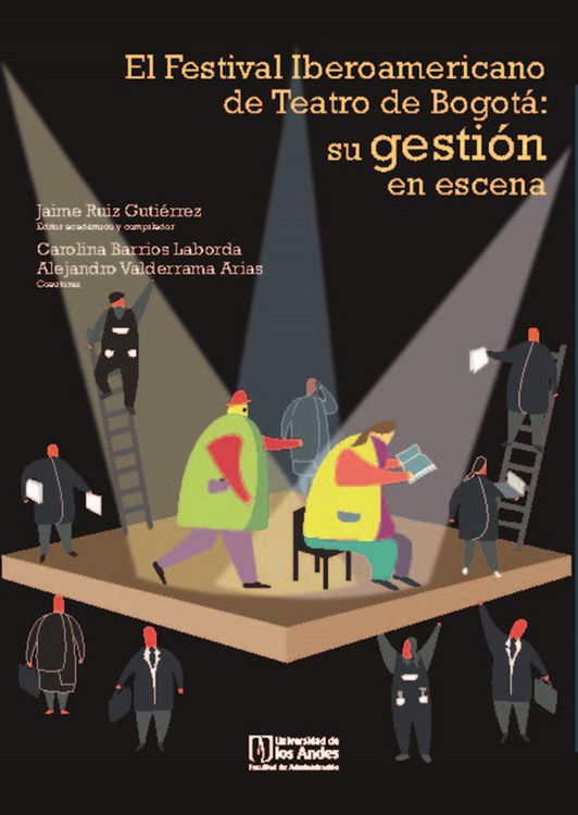 Produktbild: El Festival Iberoamericano de Teatro de Bogot&aacute;: su gesti&oacute;n en escena