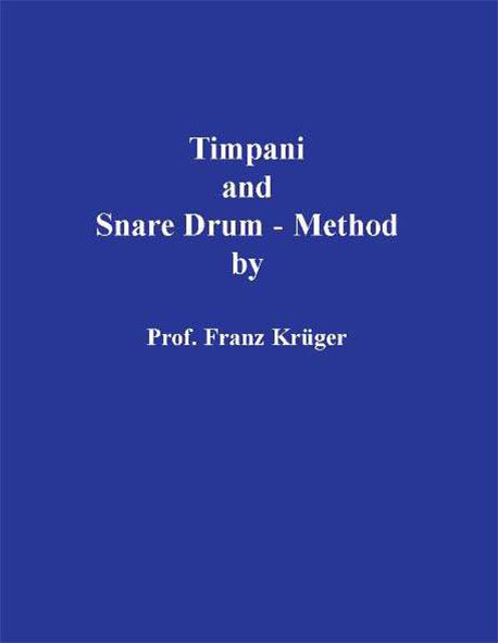 Produktbild: Timpani and Snare Drum-Method including Orchestral Studies by Prof. Franz Kr&uuml;ger