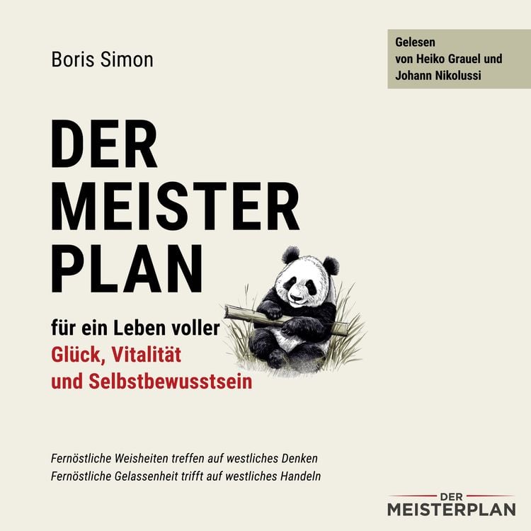 Produktbild: Der Meisterplan f&uuml;r ein Leben voller Gl&uuml;ck, Vitalit&auml;t und Selbstbewusstsein