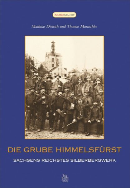 Produktbild: Die Grube Himmelsf&uuml;rst