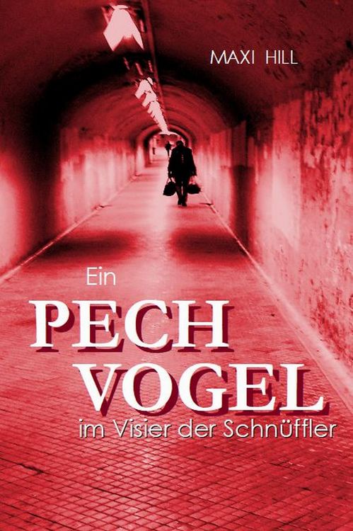 Produktbild: Ein Pechvogel im Visier der Schn&uuml;ffler