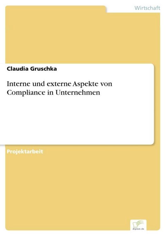 Produktbild: Interne und externe Aspekte von Compliance in Unternehmen