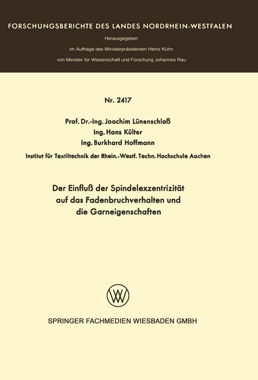 Produktbild: Der Einflu&szlig; der Spindelexzentrizit&auml;t auf das Fadenbruchverhalten und die Graneigenschaften