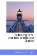 Produktbild: The History of St. Andrews, Ancient and Modern