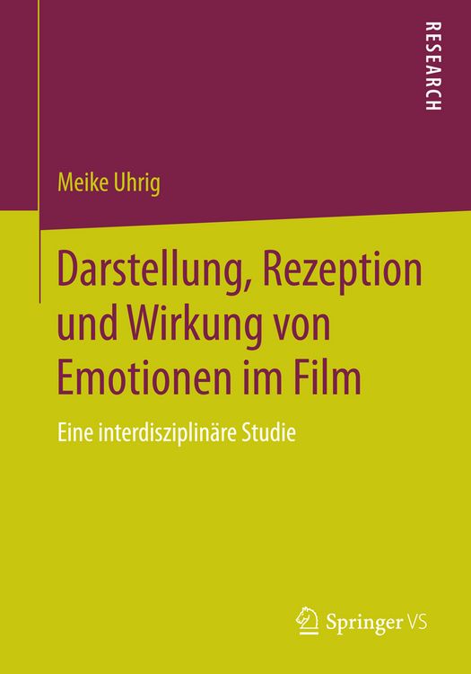 Produktbild: Darstellung, Rezeption und Wirkung von Emotionen im Film