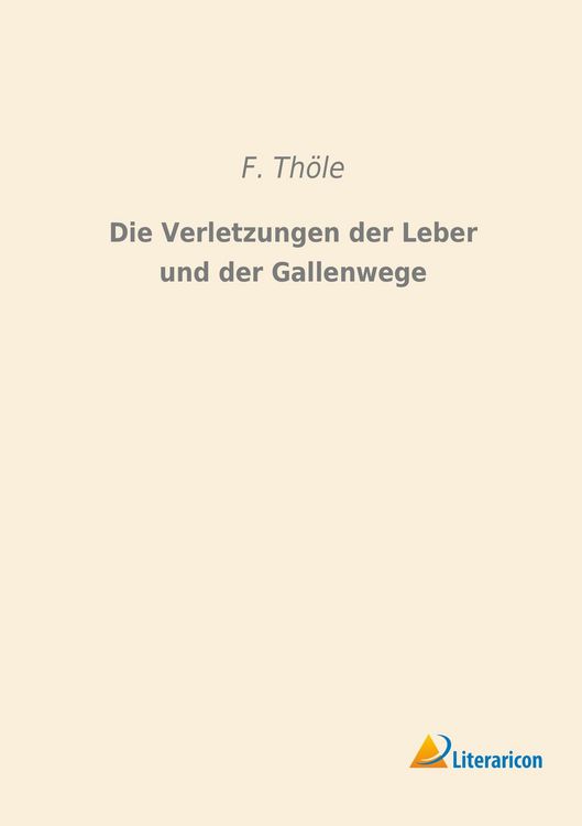 Produktbild: Die Verletzungen der Leber und der Gallenwege