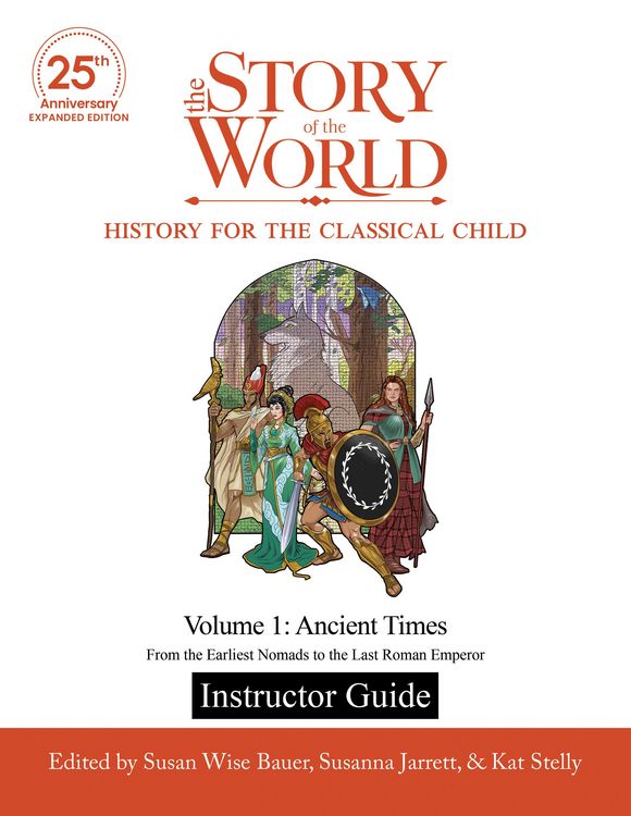 Produktbild: Instructor Guide to The Story of the World, Volume 1: Ancient Times, 25th Anniversary Expanded Edition