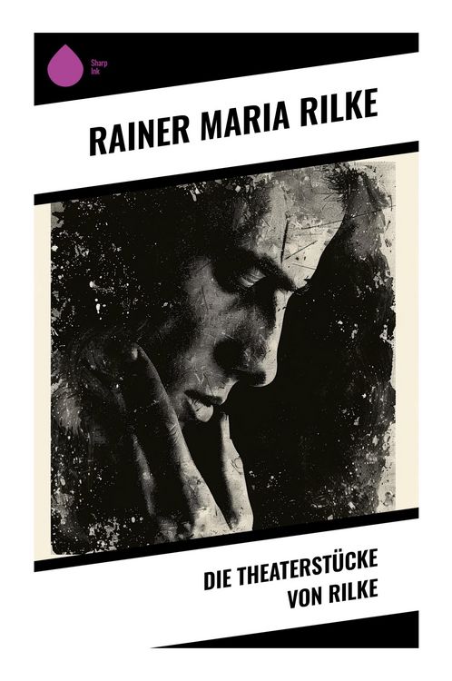 Produktbild: Die Theaterst&uuml;cke von Rilke