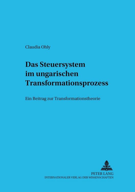 Produktbild: Das Steuersystem im ungarischen Transformationsprozess