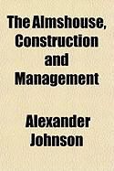 Produktbild: The Almshouse, Construction and Management