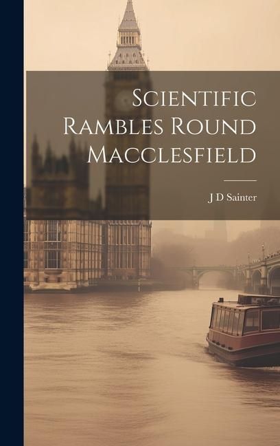 Produktbild: Scientific Rambles Round Macclesfield