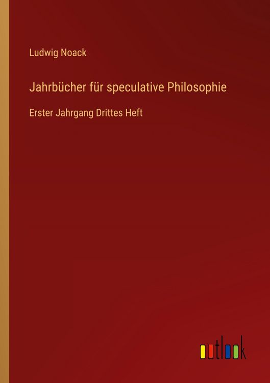 Produktbild: Jahrb&uuml;cher f&uuml;r speculative Philosophie