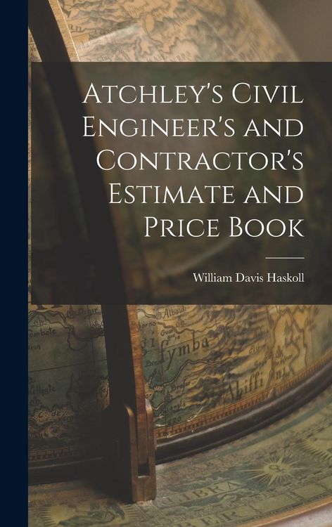 Produktbild: Atchley's Civil Engineer's and Contractor's Estimate and Price Book