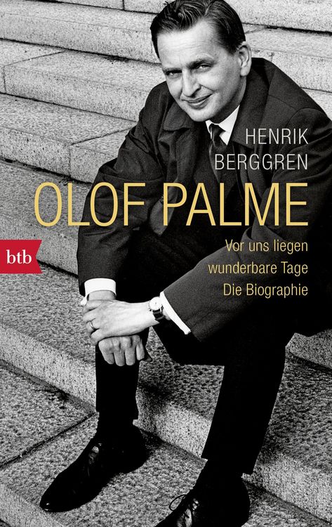 Produktbild: Olof Palme - Vor uns liegen wunderbare Tage