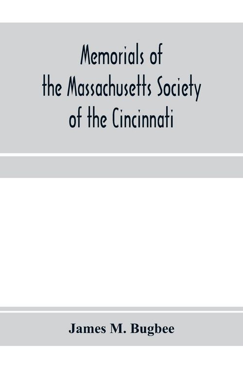 Produktbild: Memorials of the Massachusetts Society of the Cincinnati