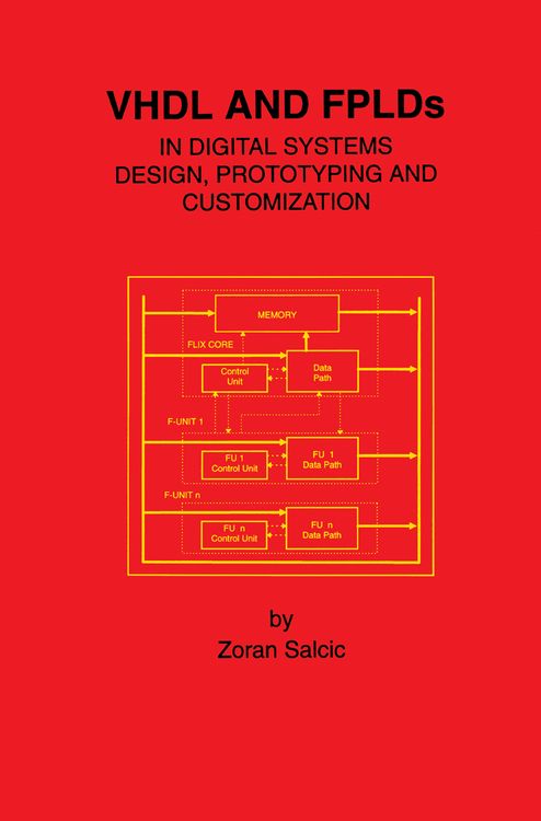 Produktbild: VHDL and FPLDs in Digital Systems Design, Prototyping and Customization