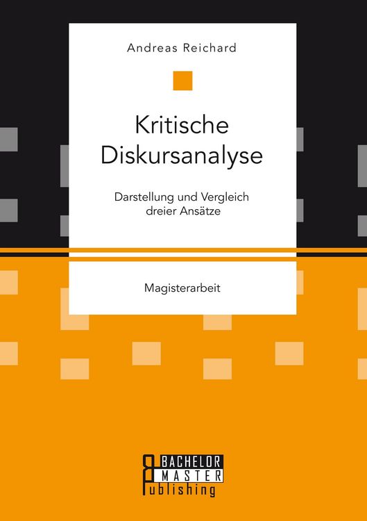 Produktbild: Kritische Diskursanalyse: Darstellung und Vergleich dreier Ans&auml;tze