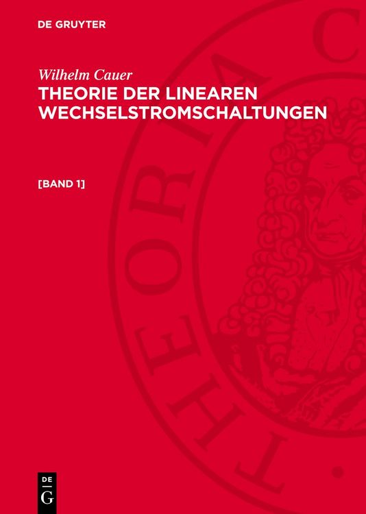 Produktbild: Theorie der linearen Wechselstromschaltungen. [Band 1]