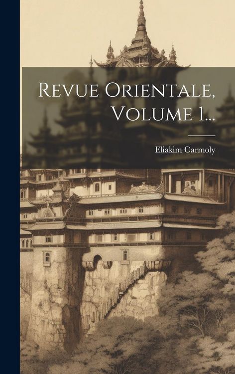 Produktbild: Revue Orientale, Volume 1...