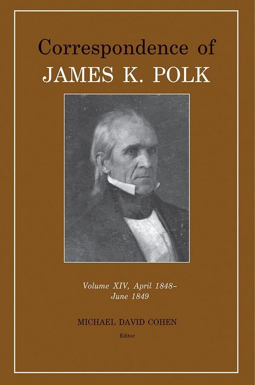 Produktbild: Correspondence of James K. Polk, Volume 14