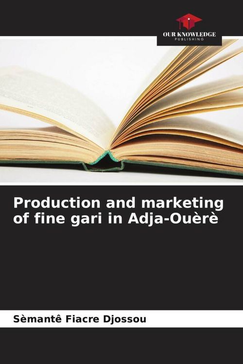 Produktbild: Production and marketing of fine gari in Adja-Ou&egrave;r&egrave;