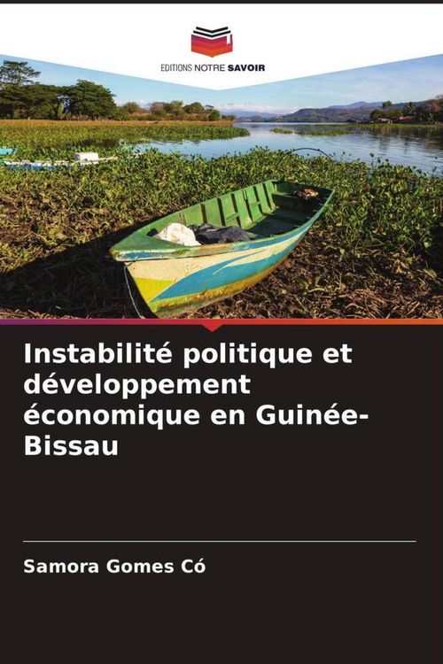 Produktbild: Instabilit&eacute; politique et d&eacute;veloppement &eacute;conomique en Guin&eacute;e-Bissau