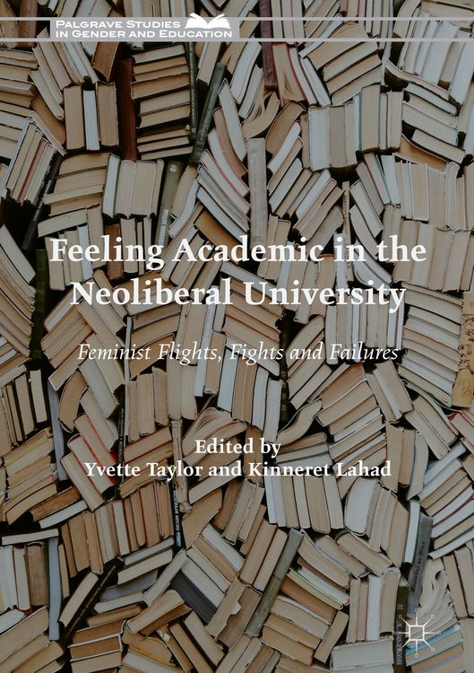 Produktbild: Feeling Academic in the Neoliberal University