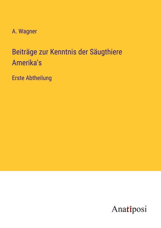 Produktbild: Beitr&auml;ge zur Kenntnis der S&auml;ugthiere Amerika's