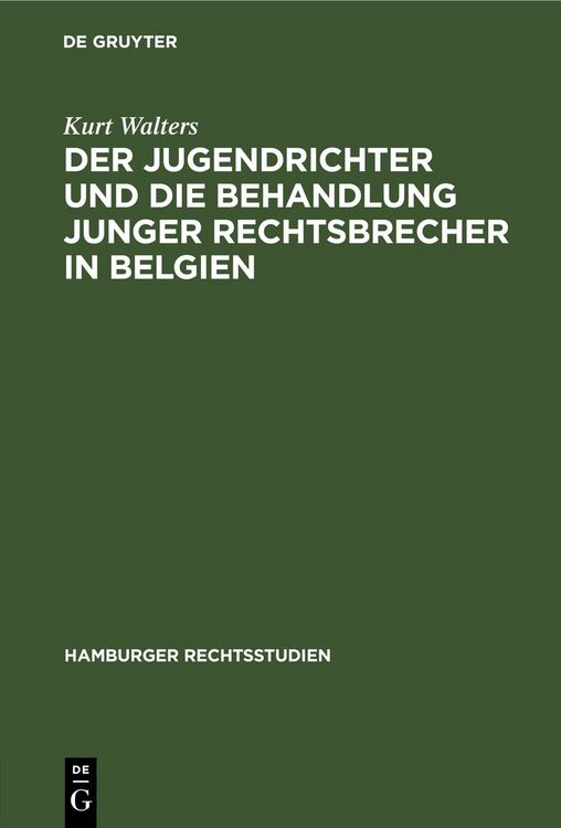 Produktbild: Der Jugendrichter und die Behandlung junger Rechtsbrecher in Belgien