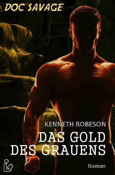 Produktbild: Doc Savage - das Gold des Grauens