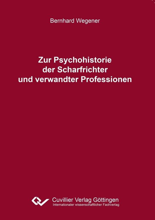 Produktbild: Zur Psychohistorie der Scharfrichter und verwandter Professionen