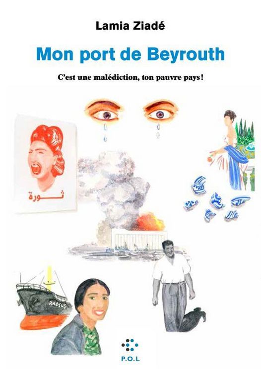 Produktbild: Mon port de Beyrouth : c'est une mal&eacute;diction, ton pauvre pays !