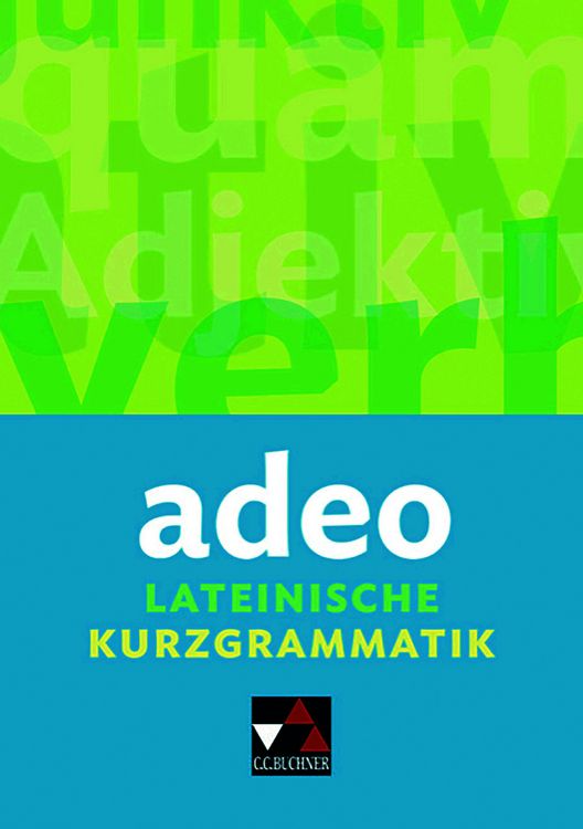 Produktbild: Grammatiken I / adeo. Lateinische Kurzgrammatik
